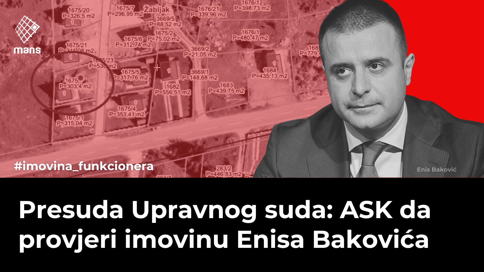 Nova presuda Upravnog suda: ASK da provjeri imovinu Enisa Bakovića